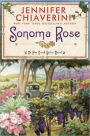 Sonoma Rose (Elm Creek Quilts Series #19)