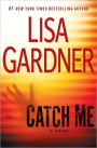 Catch Me (Detective D. D. Warren Series #6)