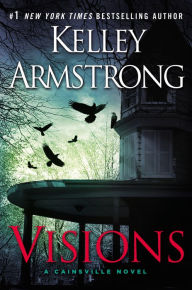 Visions (Cainsville Series #2)