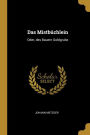 Das Mistbüchlein: Oder, des Bauern Goldgrube