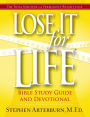 Lose It For Life: Bible Study Guide and Devotional, Volume 2