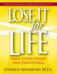 Title: Lose It For Life: Bible Study Guide and Devotional, Volume 2, Author: Stephen Arterburn
