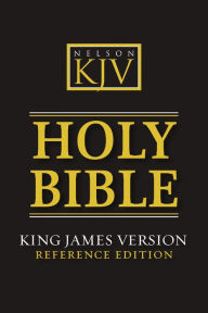 Title: KJV, Reference Bible: Holy Bible, King James Version, Author: Thomas Nelson