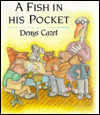 Title: A Fish in His Pocket, Author: Denys Cazet