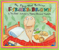 The Thing That Bothered Farmer Brown