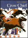 Crow Chief: A Plains Indian Story