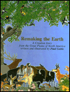 Remaking the Earth: A Creation Story from the Great Plains of North America
