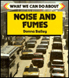 Noise and Fumes