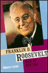 Franklin D. Roosevelt: Man of Destiny