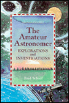 The Amateur Astronomer: Explorations and Investigations