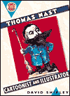 Thomas Nast: Cartoonist and Illustrator
