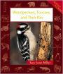 Woodpeckers, Toucans, and Their Kin (Animals in Order Series)