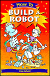 How to Build a Robot