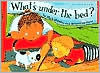 What's under the Bed?