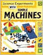 Science Experiments with Simple Machines