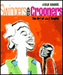 Swingers and Crooners: The Art of Jazz Singing