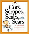 Cuts, Scrapes, Scabs, and Scars