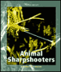 Animal Sharpshooters