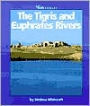 The Tigris and Euphrates River