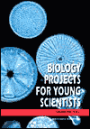 Biology Projects for Young Scientists