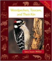 Woodpeckers, Toucans, and Their Kin