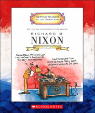 Richard M. Nixon: Thirty-Seventh President, 1969-1974