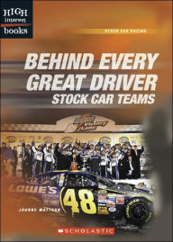 Behind Every Great Driver: Stock Car Teams (Stock Car Racing Series)