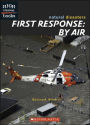 First Response: By Air (Natural Disaster Series)