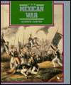 The Mexican War; Manifest Destiny