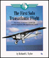 The First Solo Transatlantic Flight: The Story of Charles Lindbergh