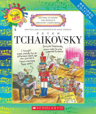 Title: Peter Tchaikovsky (Revised Edition) (Getting to Know the World's Greatest Composers), Author: Mike Venezia