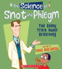 The Science of Snot and Phlegm: The Slimy Truth About Breathing