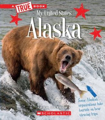 Alaska (A True Book: My United States)