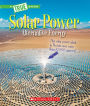 Solar Power: Capturing the Sun's Energy (A True Book: Alternative Energy)