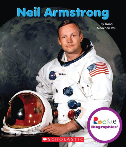 Neil Armstrong (Rookie Biographies)