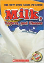 Milk, Yogurt and Cheese
