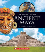 Title: Ancient Maya (The Ancient World), Author: Barbara A. Somervill