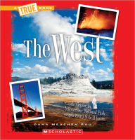 Title: The West (True Book: U.S. Regions), Author: Dana Meachen Rau