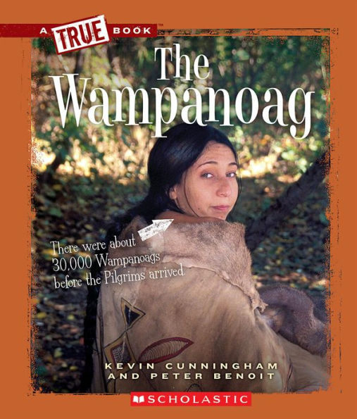 The Wampanoag (A True Book: American Indians)