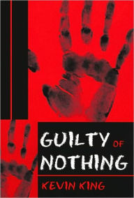 Guilty of Nothing