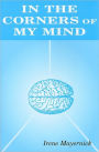 In the Corners of My Mind