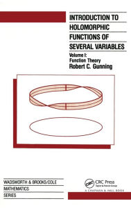 Title: Introduction to Holomorphic Functions of Several Variables, Volume I / Edition 1, Author: R.C. Gunning