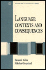 Language: Contexts and Consequences / Edition 1
