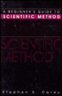 A Beginner's Guide to Scientific Method / Edition 1