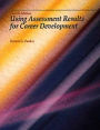Using Assessment Results for Career Development / Edition 4