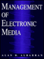 Management of Electronic Media / Edition 1