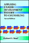 Applying Career Development Theory to Counseling / Edition 2