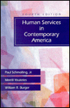 Human Services in Contemporary America / Edition 4