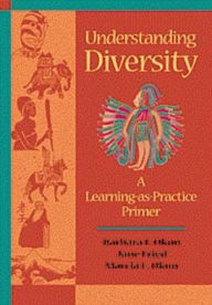 Understanding Diversity: A Learning-as-Practice Primer / Edition 1