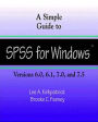 A Simple Guide to SPSS for Windows: For Versions 6.0, 6.1, 7.0, and 7.5 / Edition 1